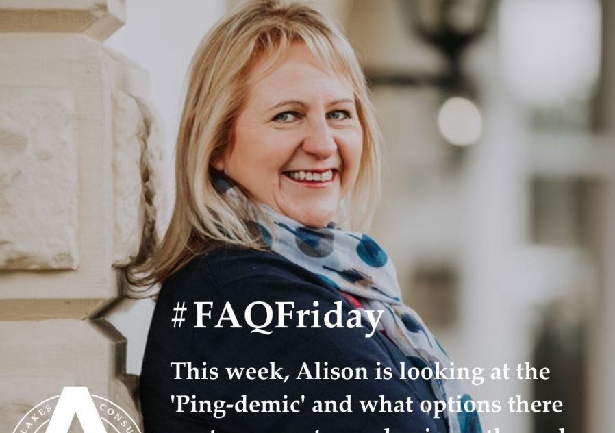 #FAQFriday - How to cope with the Ping-demic.