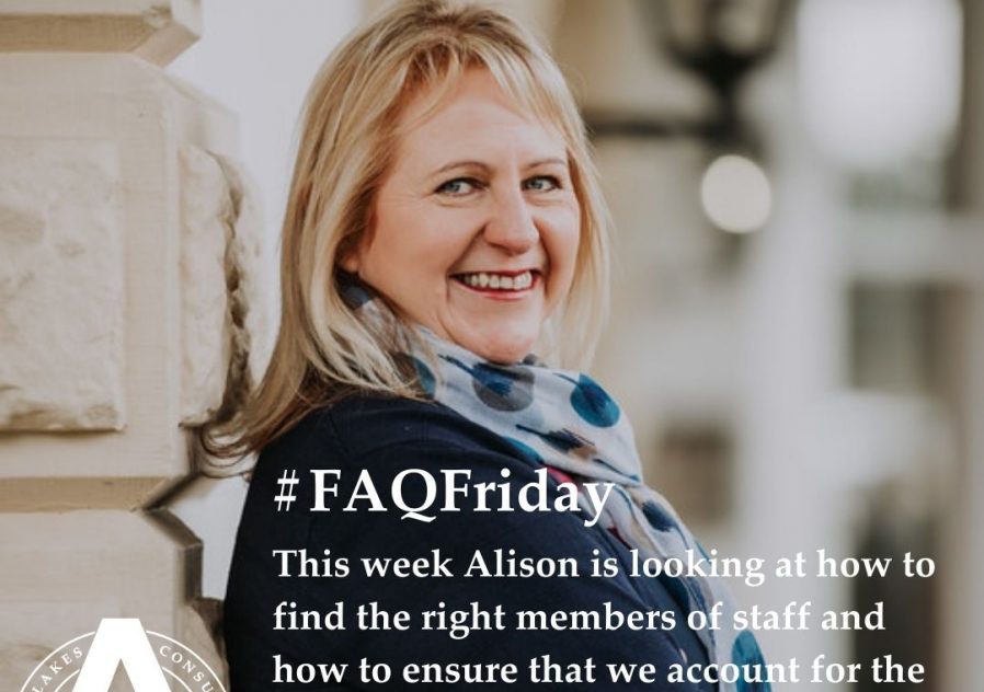 #FAQFriday Finding the right staff for your business