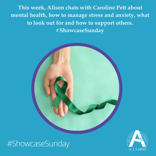 Caroline Pett on anxiety and mental health #ShowcaseSunday