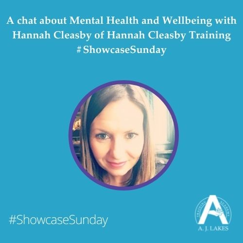 Hannah Cleasby on Mental Health & Wellbeing #ShowecaseSunday