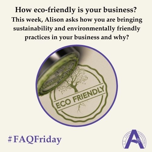 How eco-friendly is your business? #FAQFriday