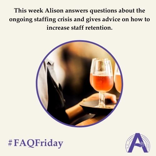 Staff retention - #FAQFriday