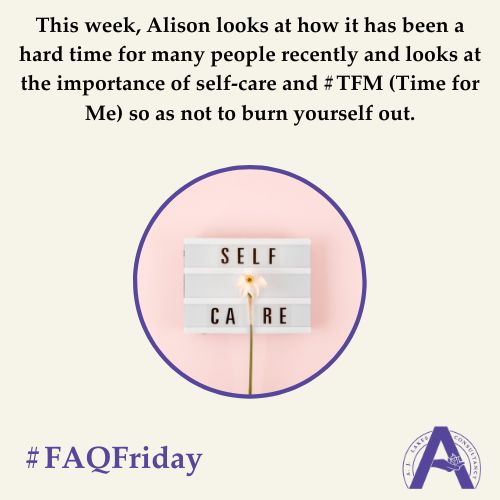 Self Care & TFM - #FAQFriday