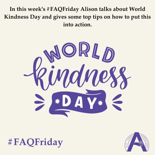 World Kindess Day 2022 #FAQFriday