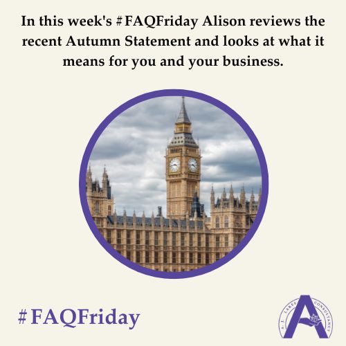 Reviewing the Autumn Statement #FAQFriday