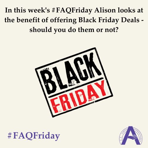 Black Friday Offers #FAQFriday