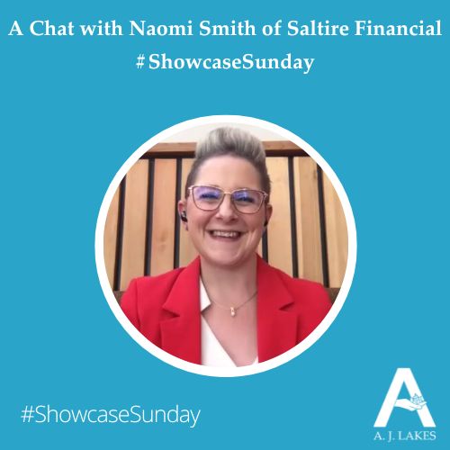 Naomi Smith of Saltire Financial #ShowcaseSunday