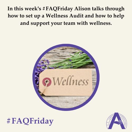Wellness Audits & Smashing your Goals #FAQFriday