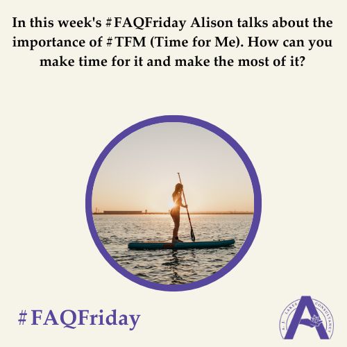 Time for Me #FAQFriday