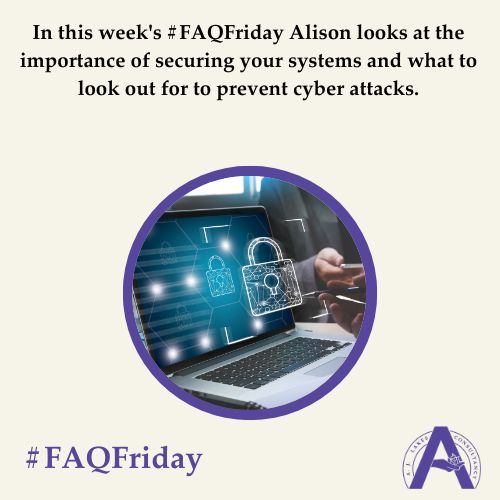 The Importance of Cyber Security #FAQFriday