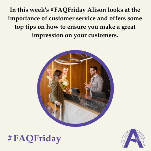 The importance of good customer service #FAQFriday