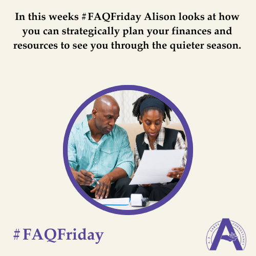 Preparing for the quieter season #FAQFriday
