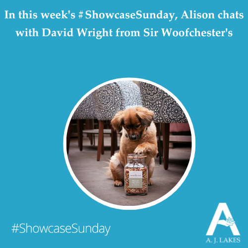 #ShowcaseSunday - David Wright of Sir Woofchester's