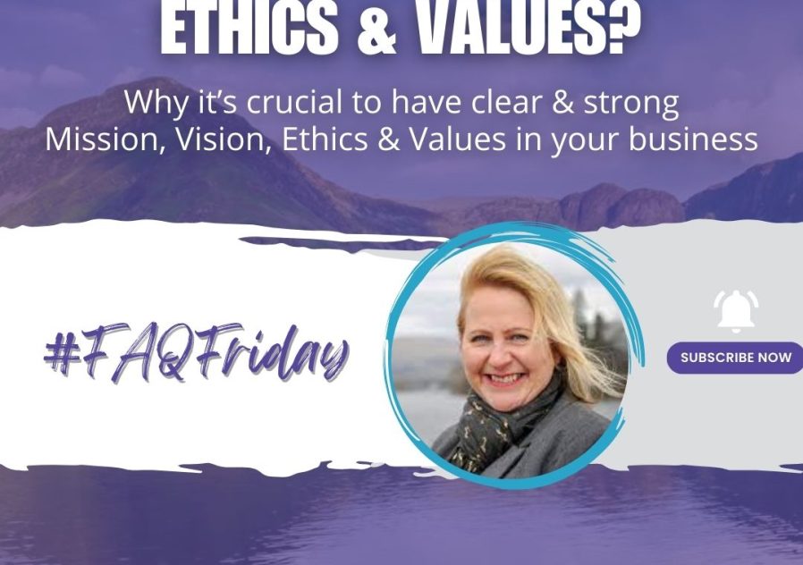 Mission, Vision, ethics & values #FAQFriday