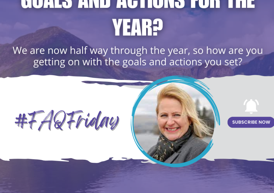 How can I ensure I achieve my goals and actions for the year? #FAQFriday