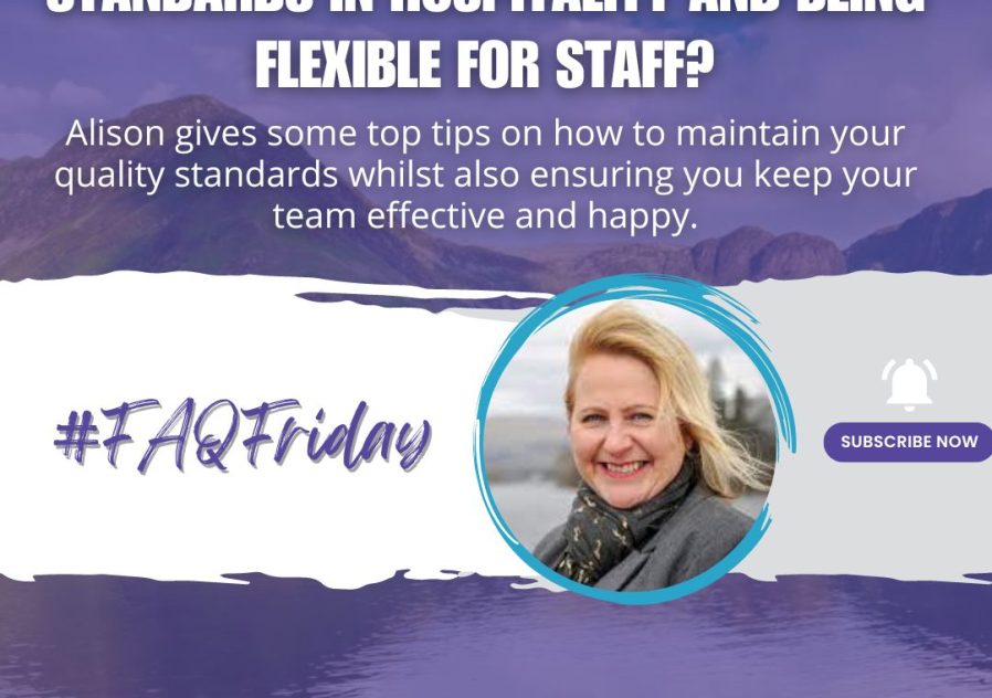 How do I balance maintaining high standards in hospitality and being flexible for staff?