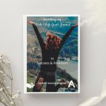 Smashing My Work/Life Goals Journal to Success and Freedom
