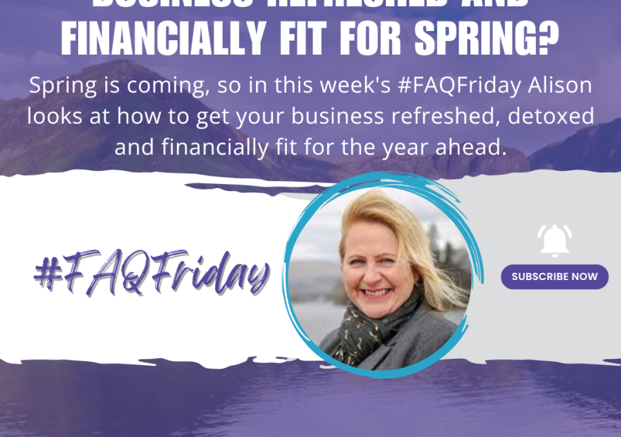 How do I get my business refreshed and financially fit for spring #FAQFriday